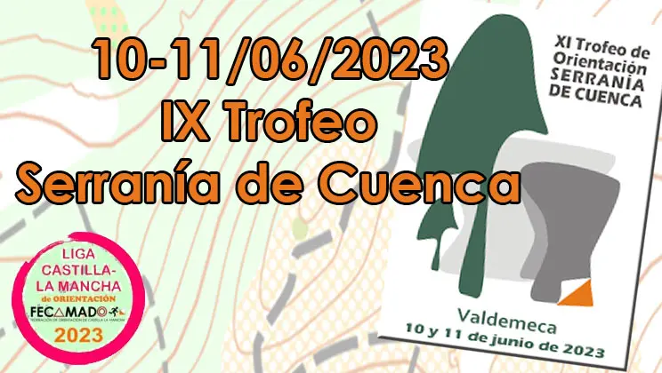 10-11/06/2023 – XI Trofeo de Orientación Serranía de Cuenca